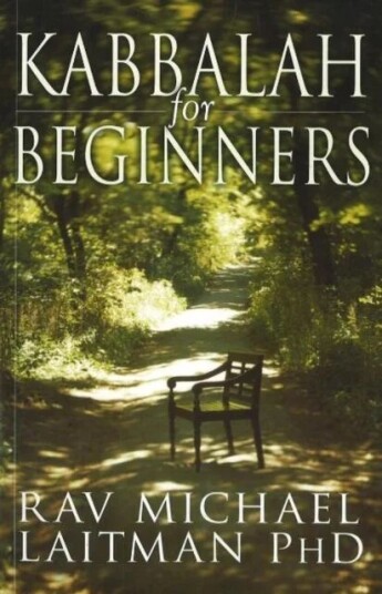 Kabbalah For Beginners Av Rav Michael Phd Laitman