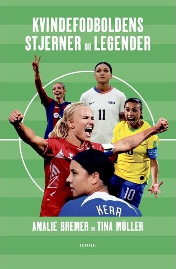 Stjernene Og Legendene I Kvinnefotballen | Amalie Bremer Tina Müller | Språk: Dansk