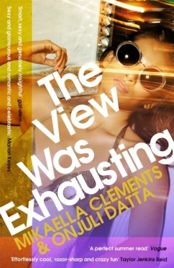 The View Was Exhausting Av Mikaella Clements, Onjuli Datta