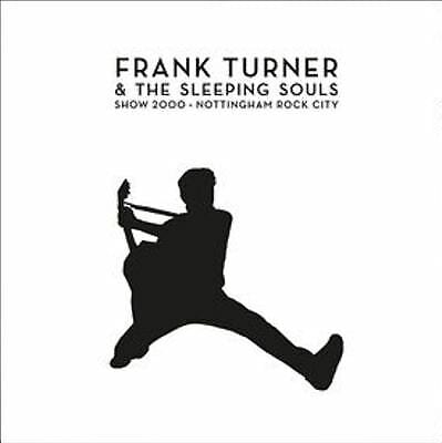 MediaTronixs Frank Turner & The Sleeping Souls : Show 2000: Nottingham Rock City CD Album Pre-Owned