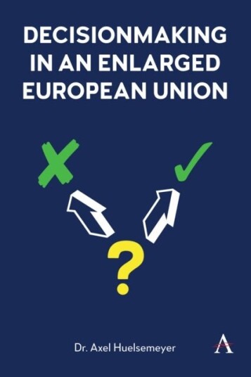 Decisionmaking in an enlarged European Union Decisionmaking in an enlarged European Union