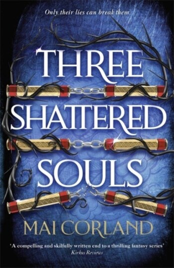 Three Shattered Souls Three Shattered Souls