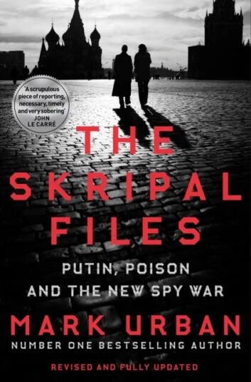 The Skripal Files Av Mark Urban