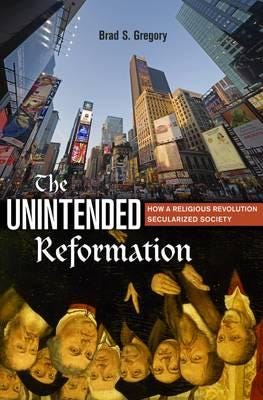 The Unintended Reformation Av Brad S. Gregory