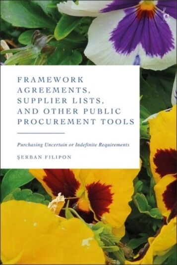 Framework Agreements, Supplier Lists, and Other Public Procurement Tools  Purchasing Uncertain or Indefinite Requirements