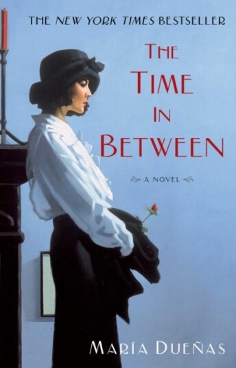The Time In Between Av María Dueñas