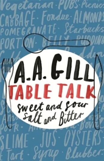 Table Talk Av Adrian Gill