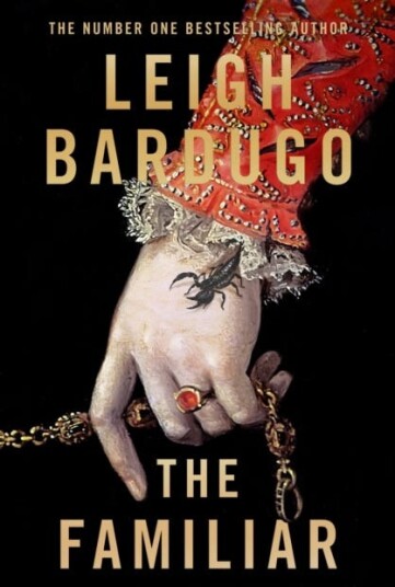 The Familiar Av Leigh Bardugo
