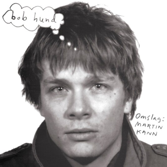 Bob Hund Omslag Martin Kann Vinyl Bob Hund Omslag Martin Kann Vinyl