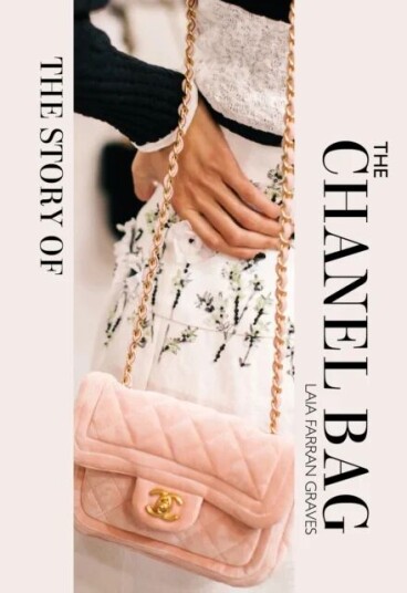 The Story Of The Chanel Bag Av Laia Farran Graves The Story Of The Chanel Bag Av Laia Farran Graves
