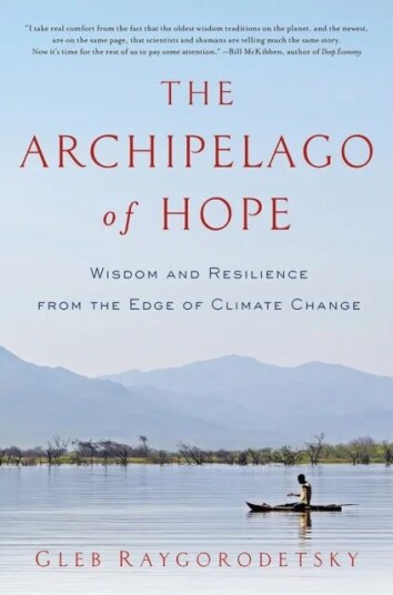 The Archipelago Of Hope Av Gleb Raygorodetsky The Archipelago Of Hope Av Gleb Raygorodetsky