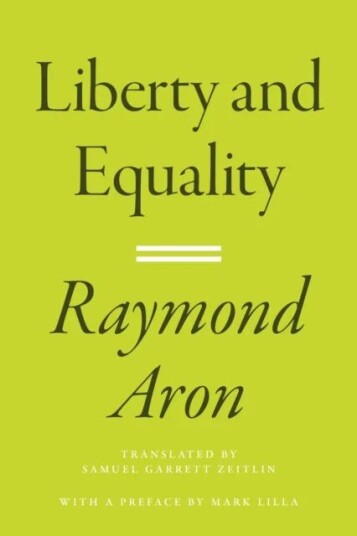 Liberty And Equality Av Raymond Aron