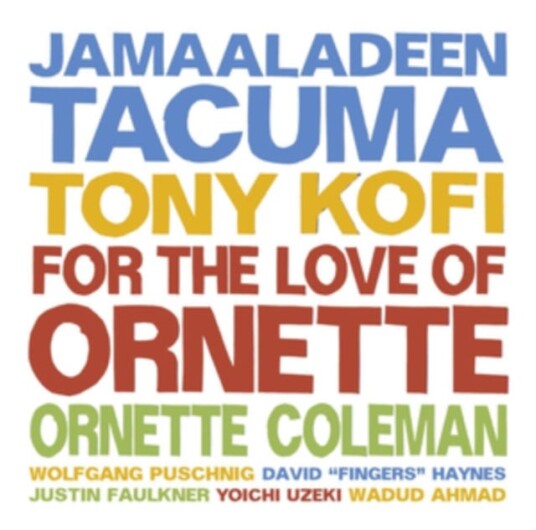 Jamaaladeen Tacuma For The Love Of Ornette CD Jamaaladeen Tacuma For The Love Of Ornette CD