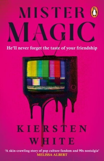 Mister Magic  A dark nostalgic supernatural thriller from the New York Times bestselling author of Hide