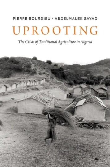 Uprooting Av Pierre (College De France) Bourdieu, Abdelmayek Sayad