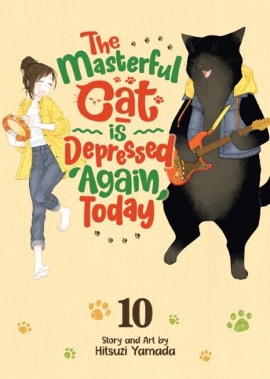 The Masterful Cat Is Depressed Again Today Vol. 10 The Masterful Cat Is Depressed Again Today Vol. 10