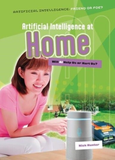 Artificial Intelligence at Home Artificial Intelligence at Home