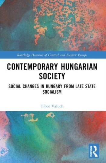 Contemporary Hungarian Society Contemporary Hungarian Society