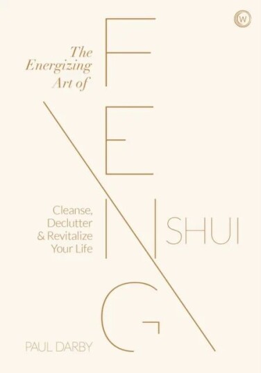 The Energizing Art Of Feng Shui Av Paul Darby