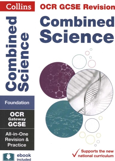 OCR Gateway GCSE 91 Combined Science Foundation AllinOne Complete Revision and Practice Ideal for the 2025 and 2026 Exams OCR Gateway GCSE 91 Combined Science Foundation AllinOne Complete Revision and Practice Ideal for the 2025 and 2026 Exams