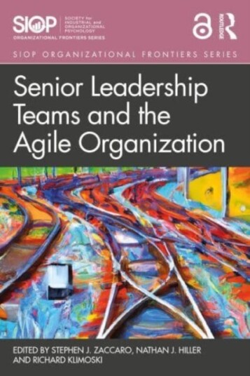 Senior Leadership Teams And The Agile Organization