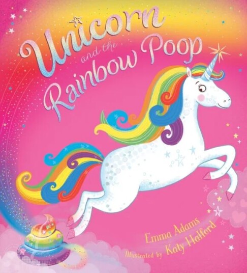 Unicorn And The Rainbow Poop Av Emma Adams