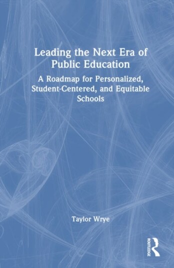 Leading the Next Era of Public Education
