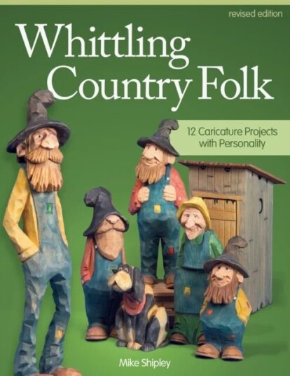 Whittling Country Folk, Revised Edition Av Mike Shipley