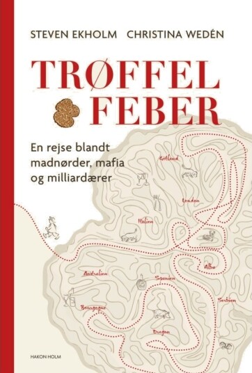 Trøffelfeber | Steven Ekholm Og Christina Wedén | Språk: Dansk