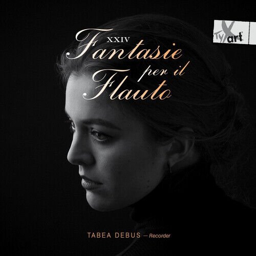 MediaTronixs Tabea Debus : Tabea Debus: XXIV Fantasie Per Il Flauto CD (2018) Pre-Owned