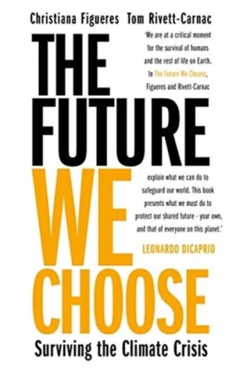 The Future We Choose: Surviving The Climate Crisis Av Christiana & Rivett-Carnac Tom Figueres