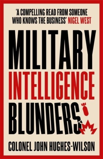 Military Intelligence Blunders Military Intelligence Blunders