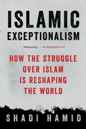 Islamic Exceptionalism Av Shadi Hamid
