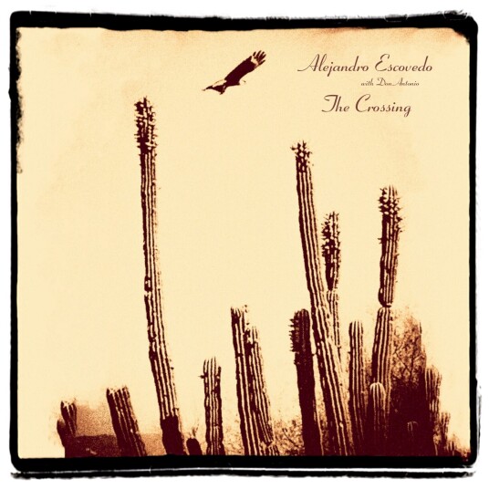 Alejandro Escovedo The Crossing LP/Vinyl
