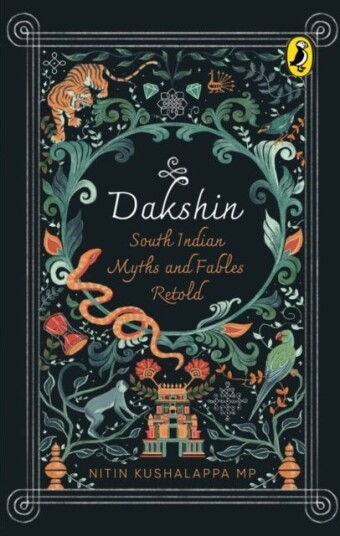 Dakshin South Indian Myths and Fables Dakshin South Indian Myths and Fables