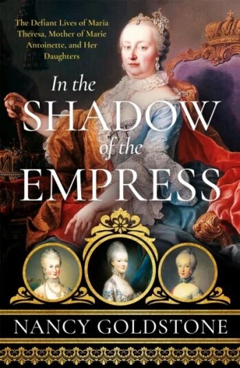 In The Shadow Of The Empress Av Nancy Goldstone In The Shadow Of The Empress Av Nancy Goldstone