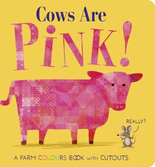 Cows Are Pink! Cows Are Pink!