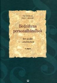 Bedriftens personalhåndbok : rett og plikt i arbeidsforhold