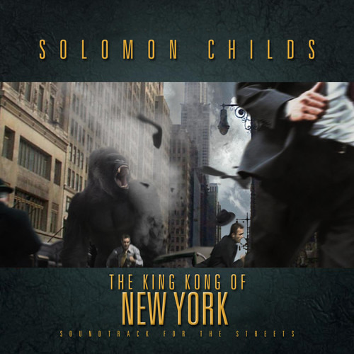 Solomon Childs King Kong Of New York CD