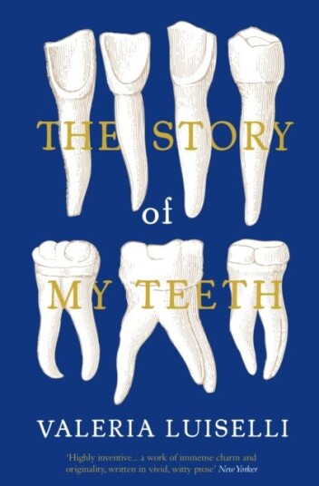 The Story Of My Teeth Av Valeria Phd (Columbia University) Luiselli The Story Of My Teeth Av Valeria Phd (Columbia University) Luiselli