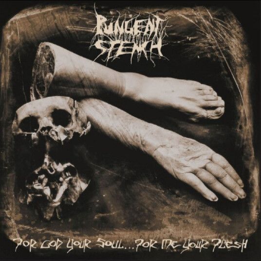 Pungent Stench For God Your Soul… For Me Your Flesh CD