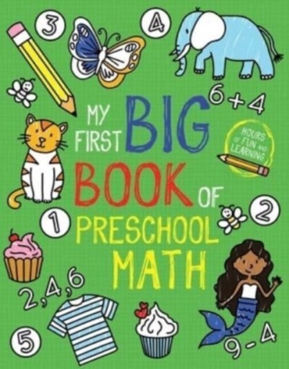 My First Big Book of Preschool Math My First Big Book of Preschool Math