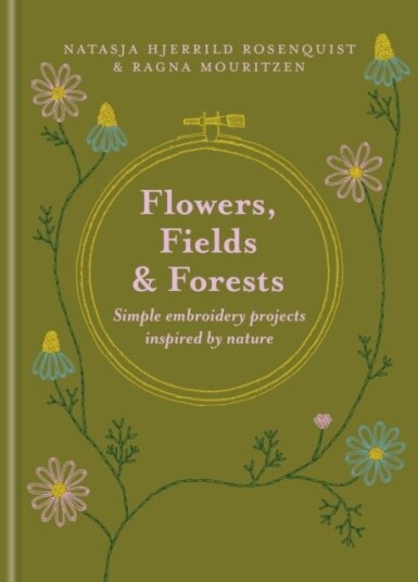 Flowers Fields and Forests
