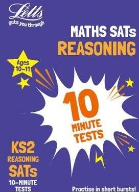 KS2 Maths Reasoning SATs 10Minute Tests  For the 2024 Tests
