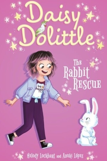 Daisy Dolittle: The Rabbit Rescue Daisy Dolittle: The Rabbit Rescue