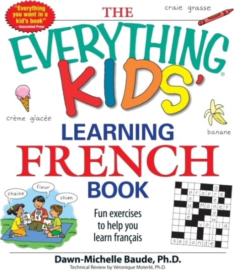 The Everything Kids' Learning French Book