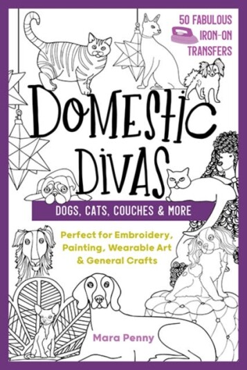 Domestic Divas - Dogs, Cats, Couches & More Av Mara Penny Domestic Divas - Dogs, Cats, Couches & More Av Mara Penny