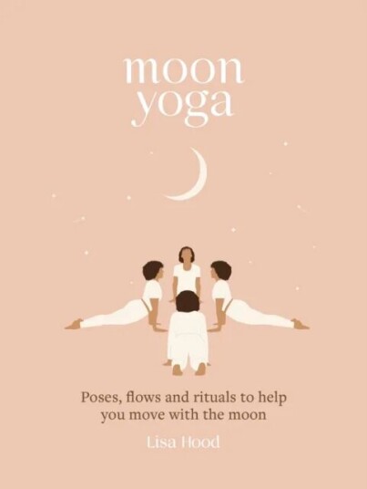 Moon Yoga Av Lisa Hood
