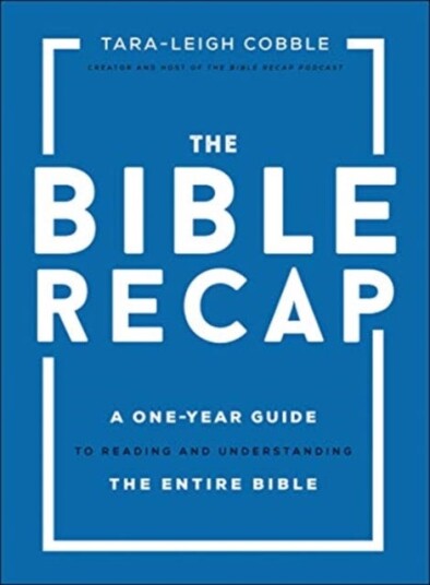 The Bible Recap ¿ A One¿year Guide To Reading And Understanding The Entire Bible Av Tara-Leigh Cobble