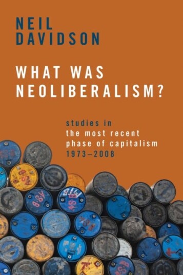 What Was Neoliberalism? Av Neil Davidson